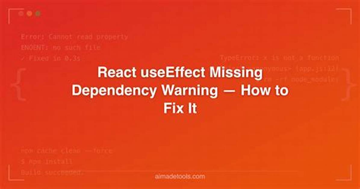 How to Fix Missing Dependency Warning When Using useEffect React Hook