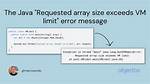 How to Fix "Requested Array Size Exceeds Vm Limit" Error in Java?