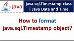 How to Format a Java. Sql Timestamp for Displaying?
