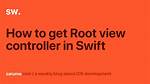 How to Get Root View Controller?