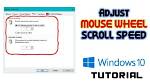 How to Increase Mouse Scroll Speed - Explained for Begginers?