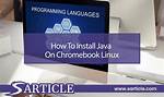 How to Install Java on Chromebook