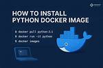 How to Install Python in a Docker Image?