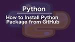 How to Install Python Package from Github? [Duplicate]