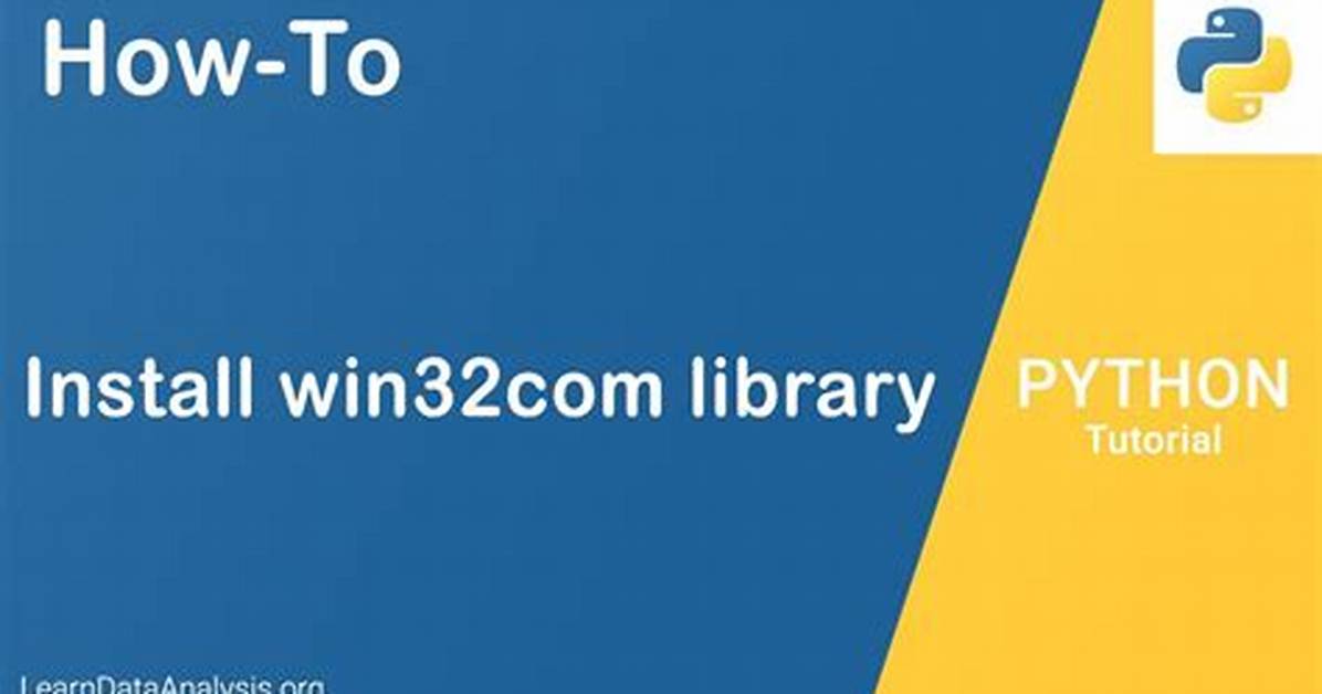 How to Install the Win32Com Python Library