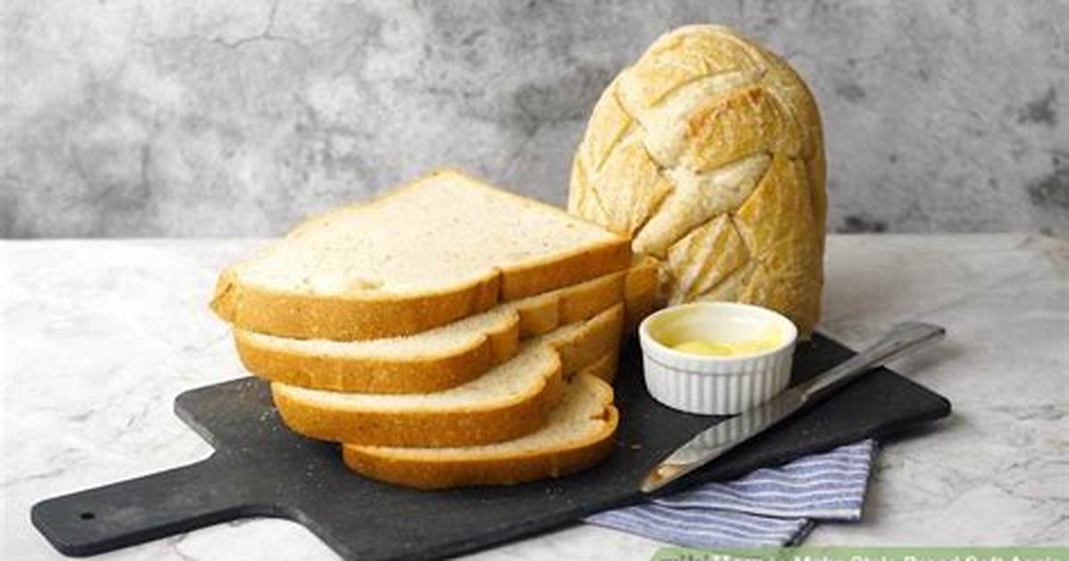How to Make Bread Soft Again