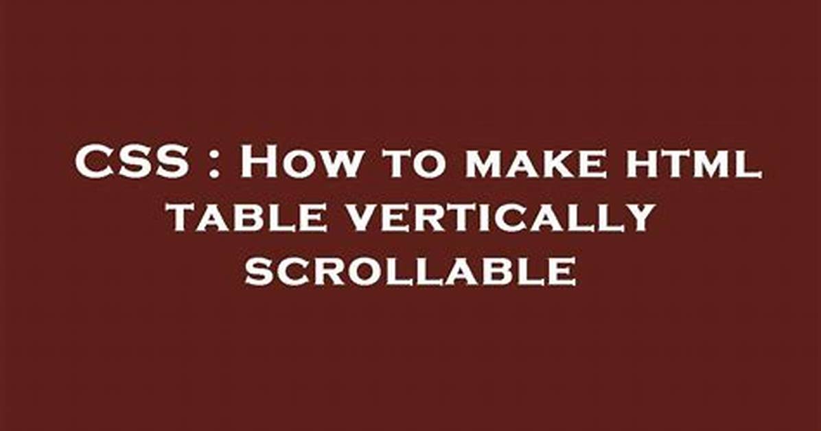 How to Make Html Table Vertically Scrollable