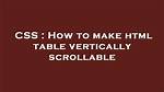How to Make Html Table Vertically Scrollable