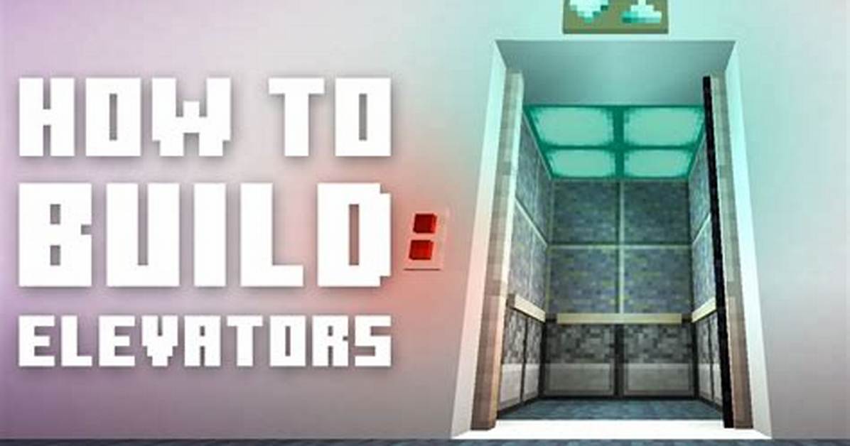 How to Make Minecraft Elevator