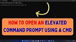 How to Open an Elevated Cmd Using Command Line for Windows?