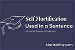How to Practice Self Mortification?