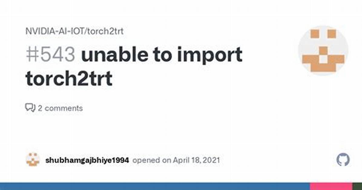 How to Prevent Torch2Trt Attributeerror on Import?