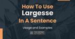 How to Remember Largesse?