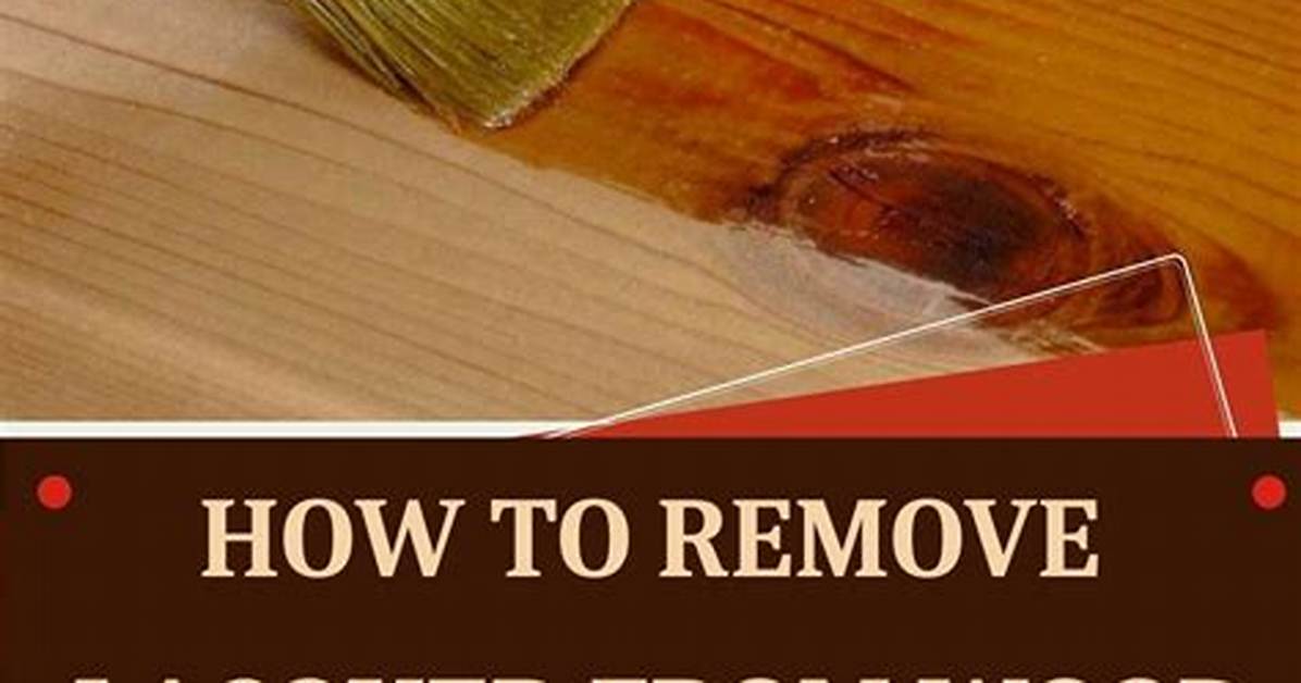 How to Remove Lacquer?