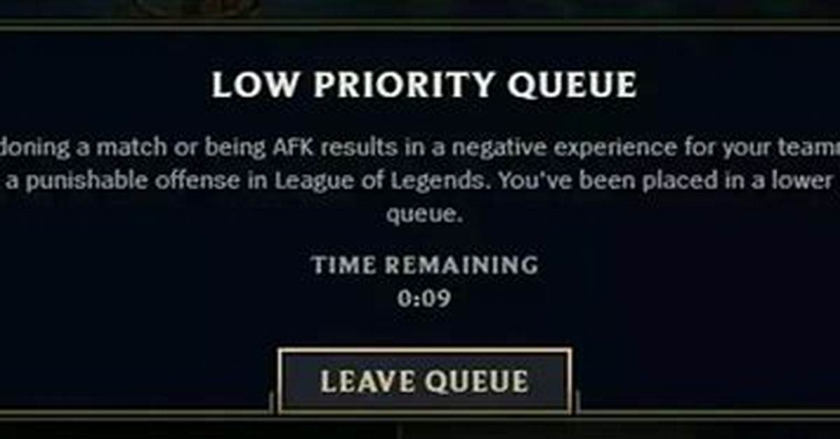 How to Remove Low Priority Queue Lol?