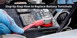 How to Replace Battery Terminals
