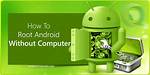 How to Root Android with Computer?