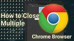 How to Select and Close Multiple Chrome or Firefox Tabs at Once