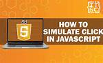 How to Simulate a Click with Javascript?