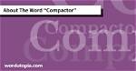 How to Spell Compactor?