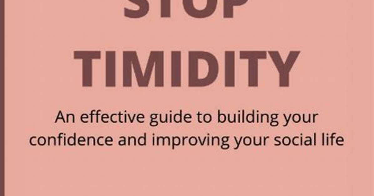 How to Stop Timidity?