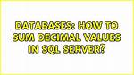 How to Store Decimal Values in Sql Server?
