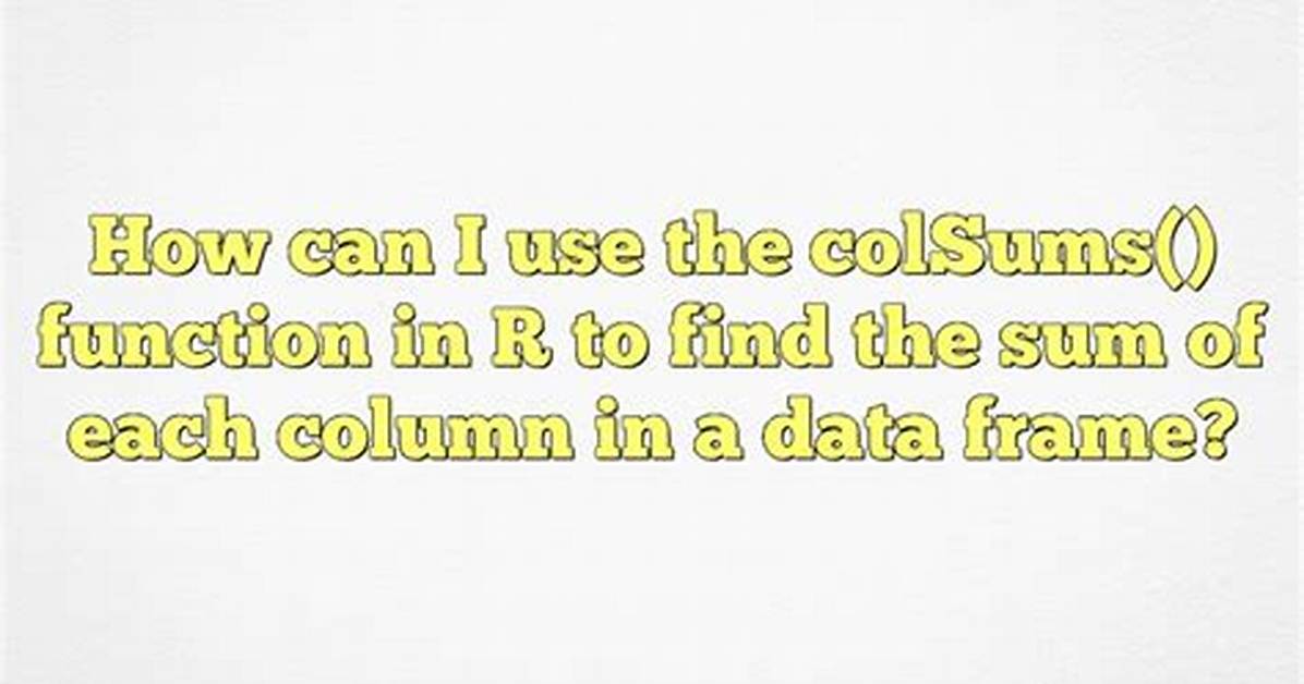 How to Sum Data. Frame Column Values?