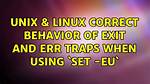 How to Trap Err When Using 'Set -E' in Bash