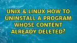 How to Uninstall a Program Whose Content Already Deleted?