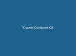 How to Use a Docker Container Kill [Containerid] Command to Kill a Container
