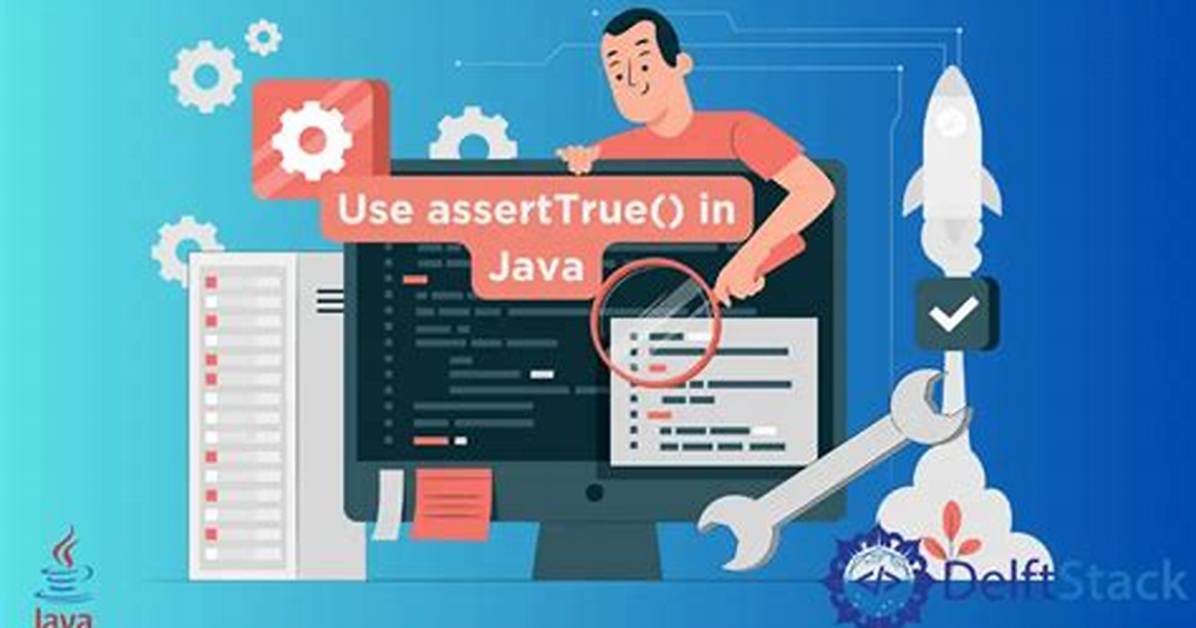 How to Use assertTrue?