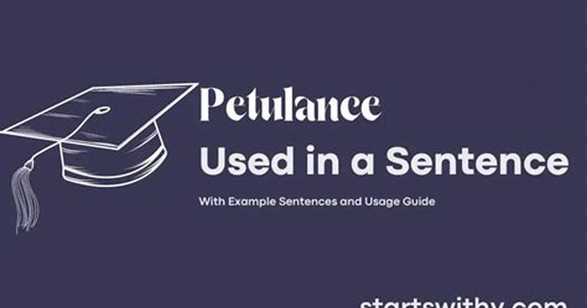 How to Use Petulance?