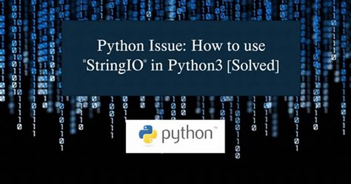 How to Use Stringio in Python3?