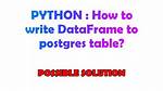How to Write Dataframe to Postgres Table
