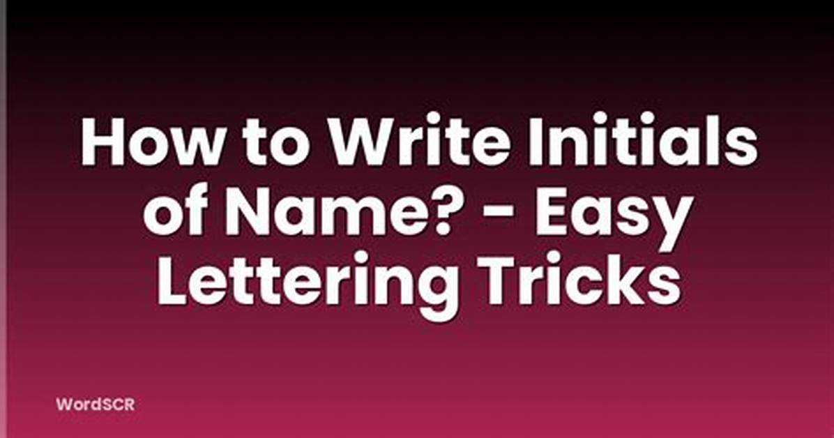 How to Write Initials