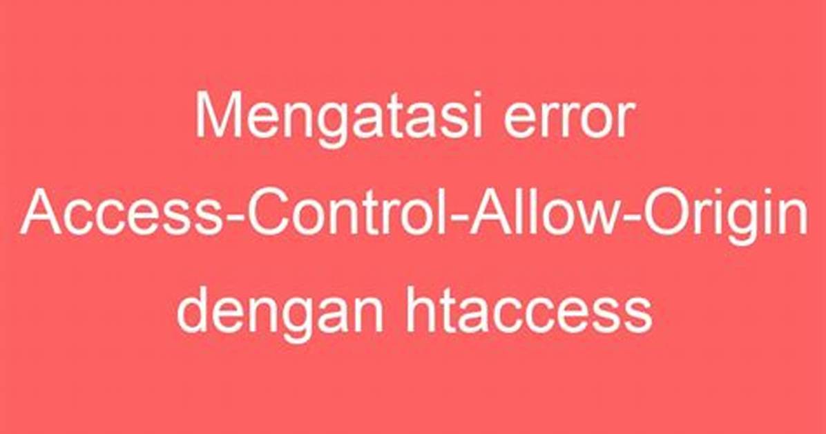 Htaccess Access-Control-Allow-Origin