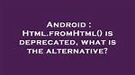 Html. fromHtml Deprecated in Android N