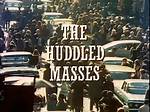 Huddled Masses