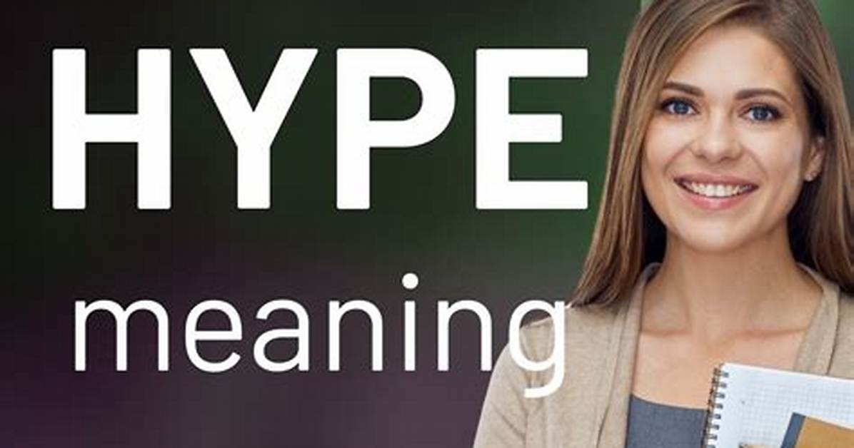 Hype Meaning