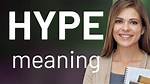 Hype Meaning