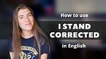 I ___ Corrected