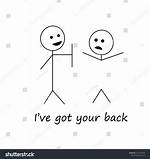 I've ___ Your Back
