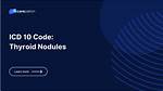 Icd 10 Code for Thyroid Nodule