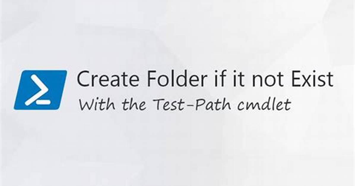 If a Folder Does Not Exist, Create It