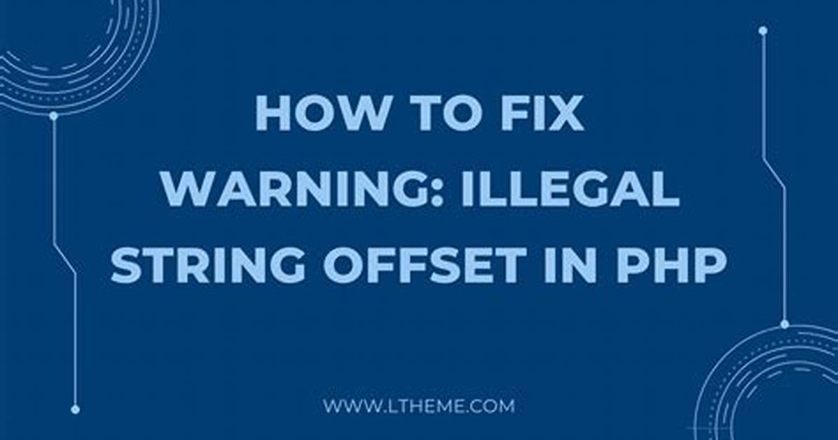 Illegal String Offset Warning Php