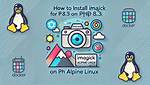 Imagick Docker Alpine Linux Php8.2