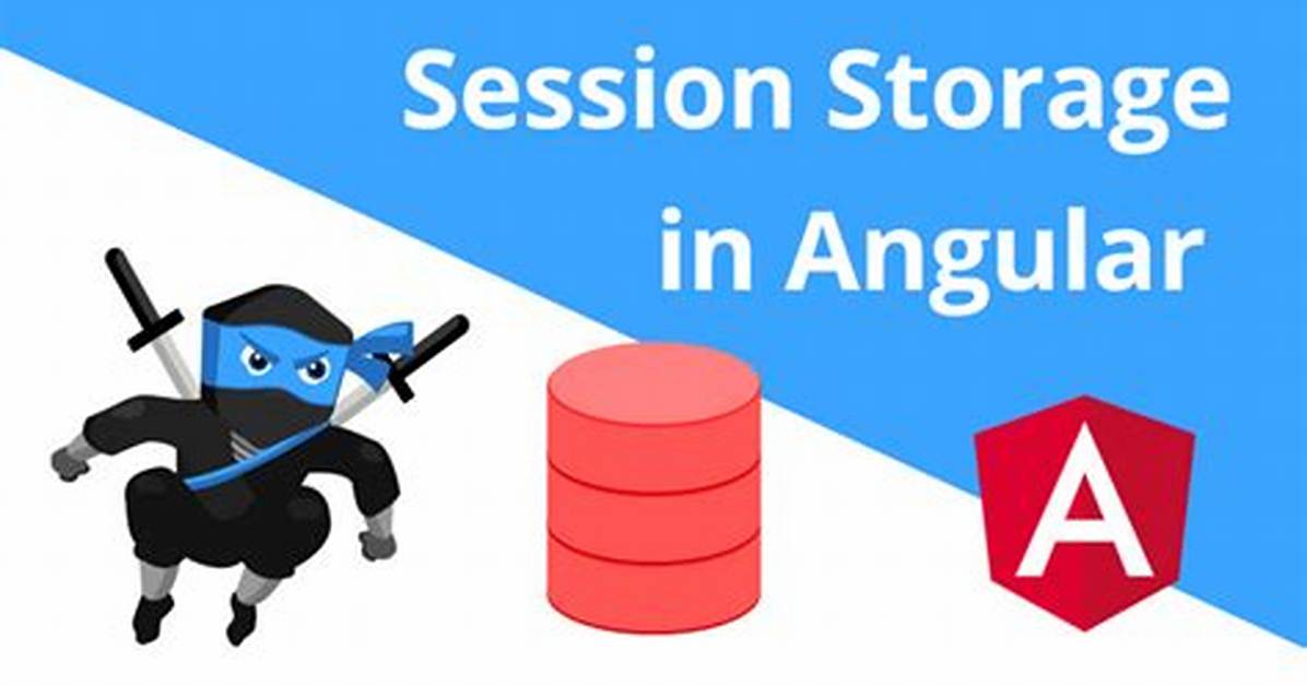 Implement Session Storage in an Angular 8 Application