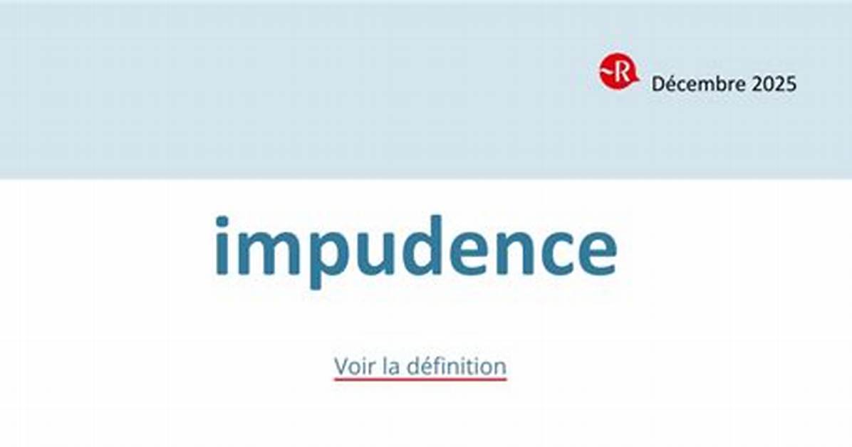 Impudence