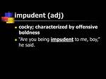 Impudent Boldness