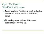 In a Closed Stratification System?